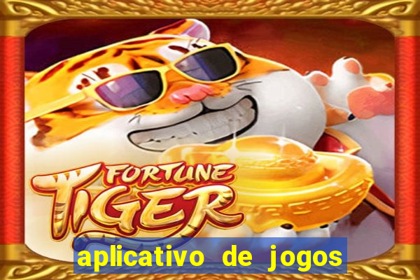 aplicativo de jogos que pagam de verdade